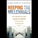 Keeping the Millennials