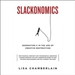 Slackonomics: Generation X in the Age of Creative Destruction