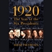 1920: The Year of Six Presidents