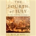 The Fourth of July and the Founding of America
