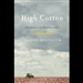 High Cotton: Four Seasons in the Mississippi Delta