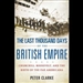 The Last Thousand Days of the British Empire