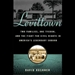 Levittown: Two Families, One Tycoon, and the Fight for Civil Rights in America's Legendary Suburb