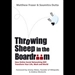 Throwing Sheep in the Boardroom