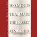 100 Minds That Made The Market