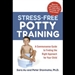 Stress-Free Potty Training