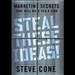 Steal These Ideas: Marketing Secrets That Will Make You a Star