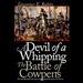 Devil of a Whipping: The Battle of Cowpens