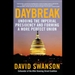 Daybreak: Undoing the Imperial Presidency and Forming a More Perfect Union