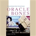 Oracle Bones: A Journey Through Time in China