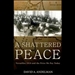 A Shattered Peace