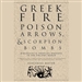 Greek Fire, Poison Arrows, & Scorpion Bombs