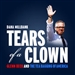 Tears of a Clown: Glenn Beck and the Tea-Bagging of America