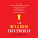 The Intelligent Entrepreneur