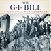 GI Bill: The New Deal for Veterans