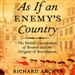 As If an Enemy's Country: The British Occupation of Boston and the Origins of Revolution