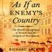 As If an Enemy's Country: The British Occupation of Boston and the Origins of Revolution