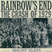 Rainbow's End: The Crash of 1929