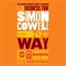 The Unauthorized Guide to Doing Business the Simon Cowell Way