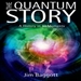 The Quantum Story: A History in 40 Moments