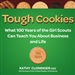 Tough Cookies: Leadership Lessons from 100 Years of the Girl Scouts