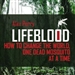 Lifeblood: How to Change the World One Dead Mosquito at a Time