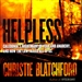 Helpless: Caledonia's Nightmare of Fear and Anarchy, and How the Law Failed All of Us
