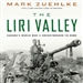 The Liri Valley: Canada's World War II Breakthrough to Rome