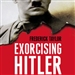 Exorcising Hitler: The Occupation and Denazification of Germany