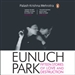 Eunuch Park: Fifteen Stories of Love and Destruction