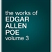 The Works of Edgar Allan Poe, Volume 3