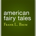 American Fairy Tales