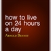 How to Live on 24 Hours a Day