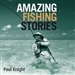 Amazing Fishing Stories