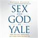 Sex and God at Yale