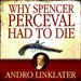 Why Spencer Perceval Had to Die