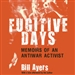 Fugitive Days: Memoirs of an Anti-War Activist