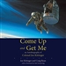 Come Up and Get Me: An Autobiography of Colonel Joe Kittinger