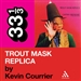 Captain Beefheart's 'Trout Mask Replica'
