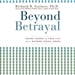 Beyond Betrayal: Taking Charge of Your Life after Boyhood Sexual Abuse