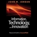 Information, Technology, and Innovation
