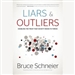 Liars and Outliers: Enabling the Trust that Society Needs to Thrive