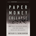 Paper Money Collapse
