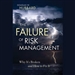 The Failure of Risk Management