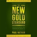 The New Gold Standard