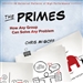 The Primes: How Any Group Can Solve Any Problem