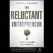 The Reluctant Entrepreneur