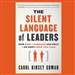 The Silent Language of Leaders