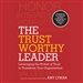 The Trustworthy Leader