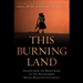 This Burning Land